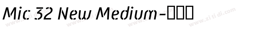 Mic 32 New Medium字体转换